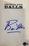 Brandon Steiner Signed You Gotta Have Balls Hardcover Book BAS - Sports Integrity