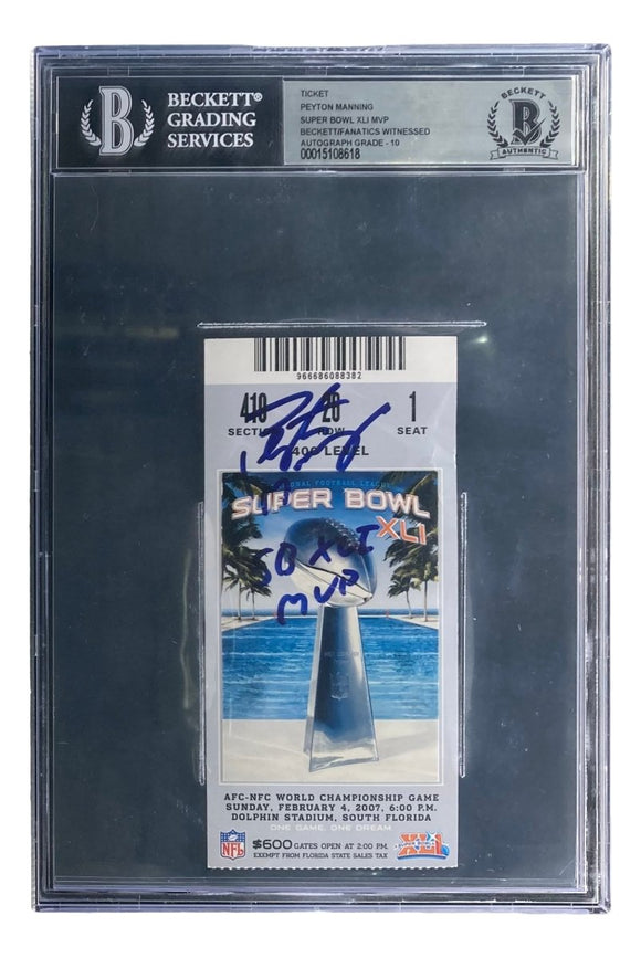 Peyton Manning Signed Colts Super Bowl XLI Ticket SB XLI MVP Insc BAS Auto 10 - Sports Integrity